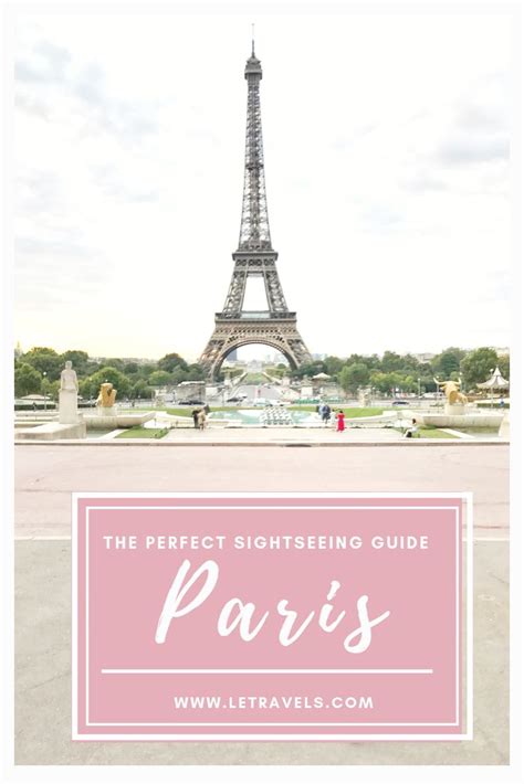 Paris The Perfect Sightseeing Guide Travel Destinations European