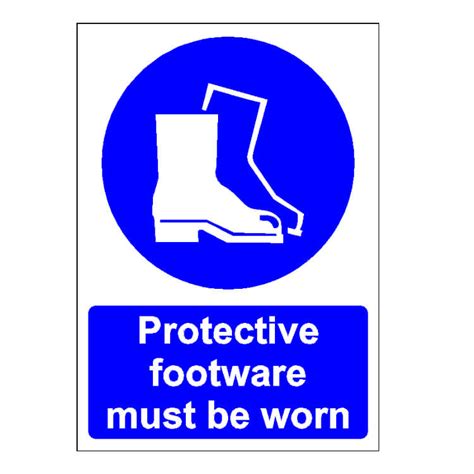 Safety Signage Protective Footwear Must Be Worn Sign