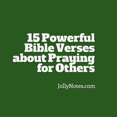 15 Powerful Bible Verses About Praying For Others Encouraging