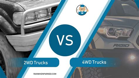 2wd Vs 4wd Trucks Pros And Cons For Each Truck Presented Ran When
