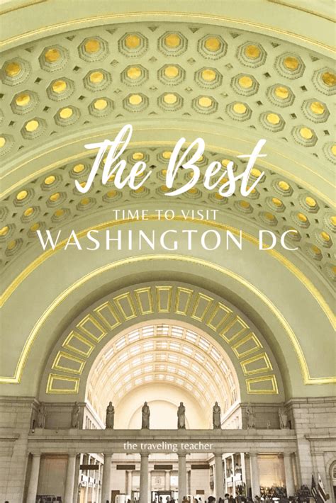 Best Time To Visit Washington Dc Visiting Washington Dc Visit Dc