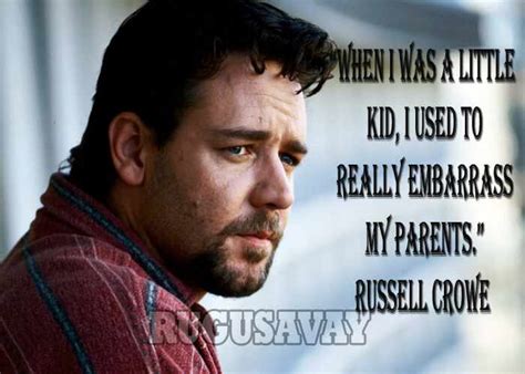 Top 30 Quotes Of Russell Crowe Famous Quotes And Sayings