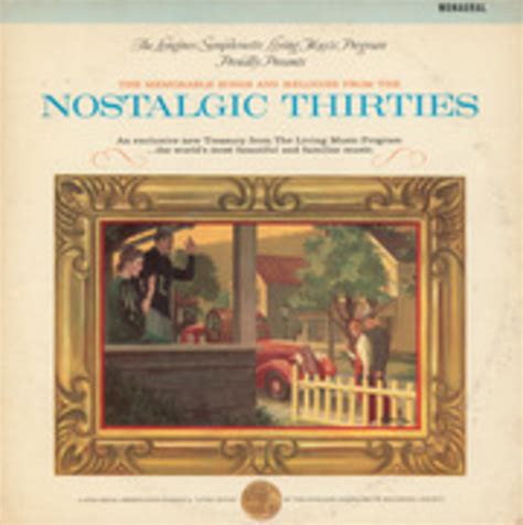 The Nostalgic Thirties The Longines Symphonette Free Download Borrow And Streaming