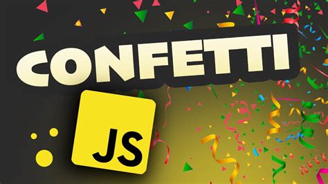 Add Confetti To Your Website With Javascript Youtube