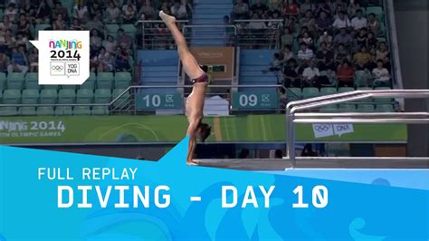 Diving Day 10 Mens 10m Platform Final Full Replay Nanjing 2014