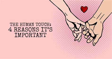 The Human Touch 4 Reasons Its Important