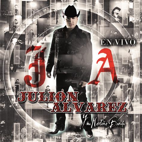 En Vivo En Vivo Desde Guadalajara Album De Julión Álvarez Y Su
