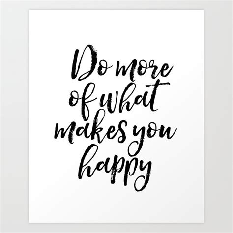 It's what makes us painfully human. Do More Of What Makes You Happy, Happy Quote, Typography ...