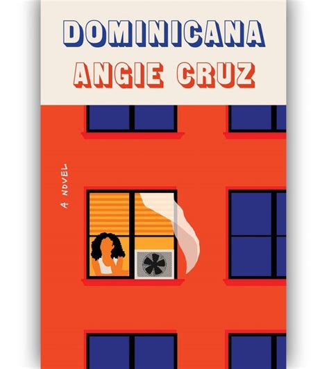Dominicana By Angie Cruz Get Lit With Paula