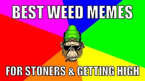 55 Best Weed Memes For Stoners And Getting High Neonjoint