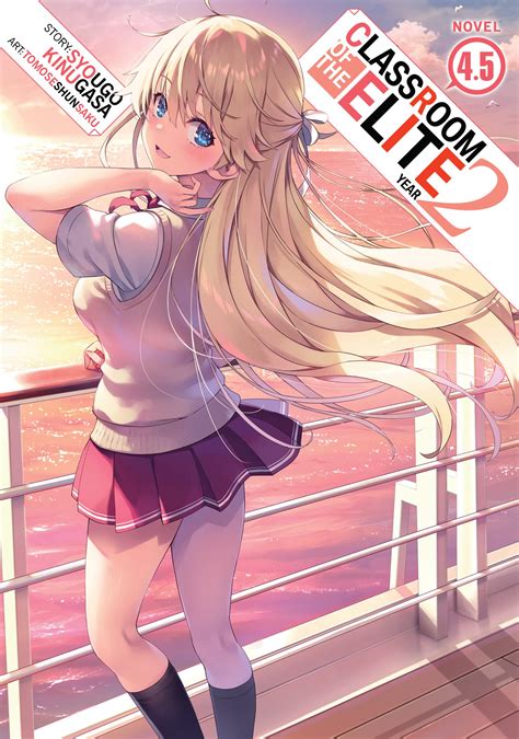 Classroom Of The Elite Year 2 Light Novel Vol 4 5 By Syougo Kinugasa Goodreads