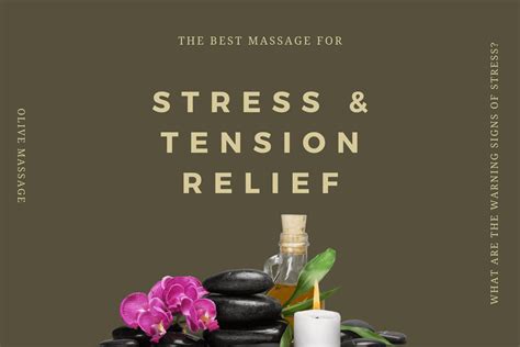 The Best Massage For Stress And Tension Relief Olive Massage Blog