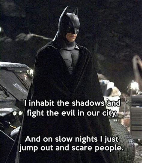 Pin By Chris Morgan On Geekery Batman Quotes Funny Pictures Funny