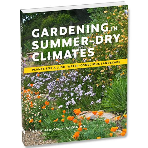 Gardening In Summer Dry Climates Marin Art And Garden Center