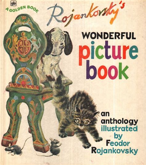Rojankovskys Wonderful Picture Book By Feodor Rojankovsky Goodreads