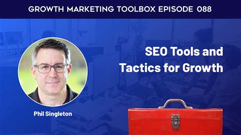 GMT SEO Tools And Tactics For Growth Growth Marketing Toolbox