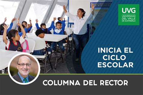 Comienza El Ciclo Escolar Actualidad Uvg