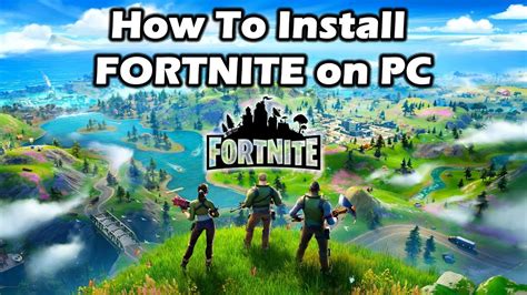 How To Download And Install Fortnite On Pc Youtube