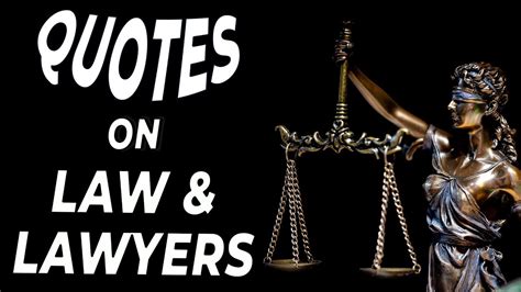 Top 21 Quotes On Law And Lawyers Funny Quotes And Sayings Best Quotes