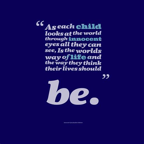 Quotes About Innocent Children 75 Quotes