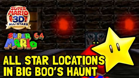 Super Mario 64 3d All Stars All Star Locations In Big Boos Haunt