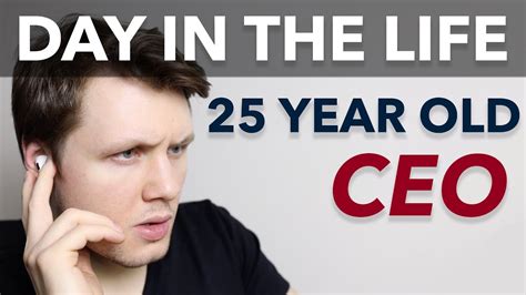 A Day In The Life Of A 25 Year Old Ceo Youtube