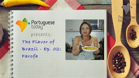 The Flavor Of Brazil Ep 02 Farofa Youtube