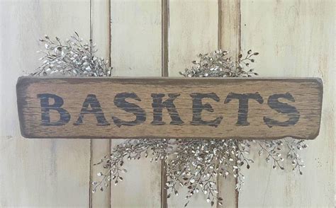 Basket Sign Baskets Wood Sign Weathered Signs Kitchen Signs Etsy