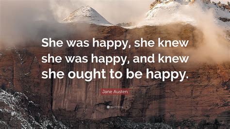 Jane Austen Quote “she Was Happy She Knew She Was Happy And Knew She