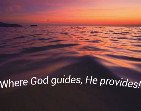 Where God guides, He provides!😃 | God, Guide, Christian