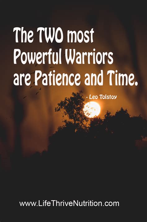 The Two Most Powerful Warriors Are Patience And Time Inspirational Quotes Life Quotes Memes