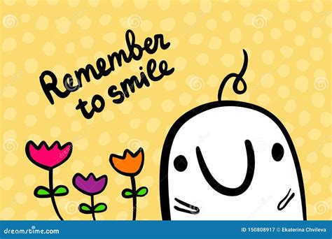 Remember To Smile Hand Drawn Vector Illustration In Cartoon Style