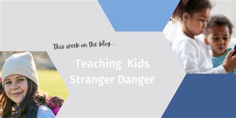 Teaching Kids Stranger Danger — Along The Way