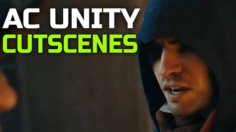 Assassins Creed Unity Cutscenes More Gameplay Youtube