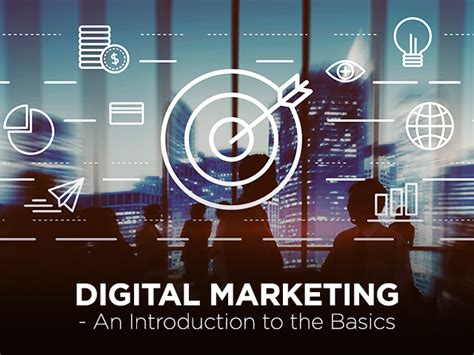 Digital Marketing An Introduction To The Basics Digital Marketing