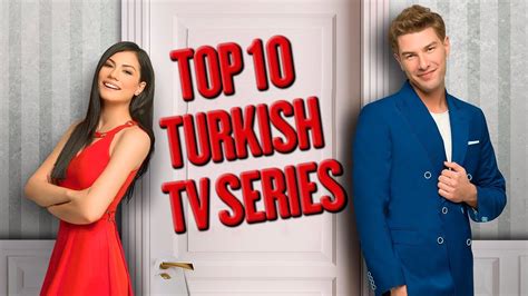 Turkish Tv Series 2017 Top 10 Youtube