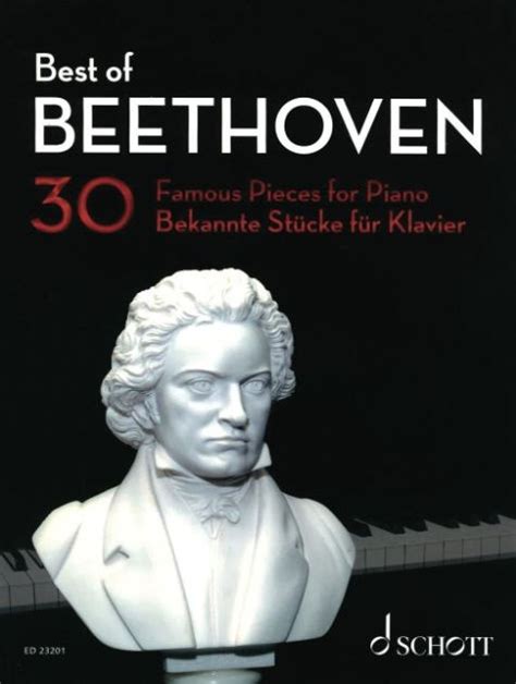 Best Of Beethoven 30 Famous Pieces For Piano By Ludwig Van Beethoven