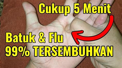 CUKUP 5 MENIT Pijat Refleksi Batuk Dan Flu 100 SEMBUH YouTube