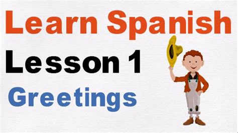 Learn Spanish Lesson 1 Greetings Hihellonice To Meet You Youtube