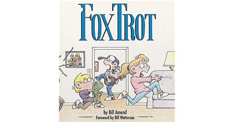 Foxtrot A Foxtrot Collection By Bill Amend