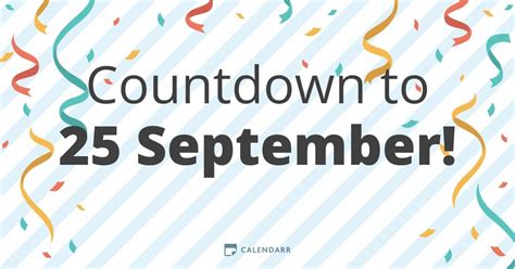 Countdown To 25 September Calendarr