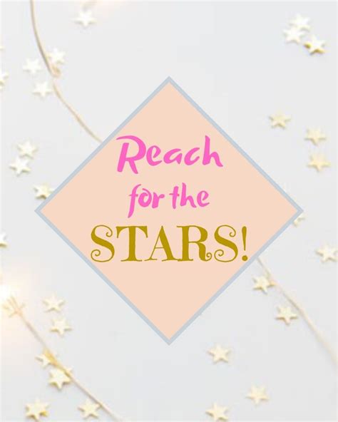 Encouragement Printable Quote Reach For The Stars