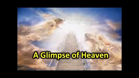 A Glimpse Of Heaven Youtube
