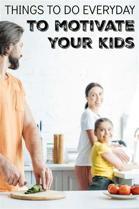 Things To Do Everyday To Motivate Your Kids Mommy Moment