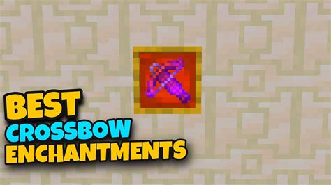 Minecraft Best Crossbow Enchantments Youtube