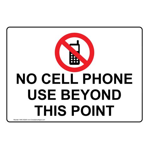 No Cell Phone Use Beyond This Point Sign With Symbol Nhe 35245