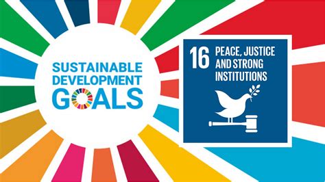 Sustainable Development Goal 16 Peace Justice And Strong Institutions