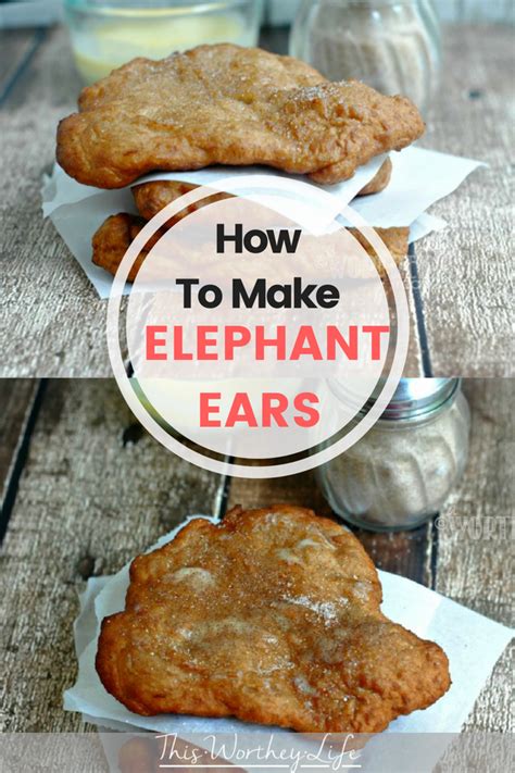 Heres An Easy Recipe On How To Make Elephant Ears Get The Love And
