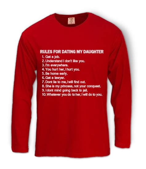 rules for dating my daughter long sleeve t shirt dad fathers day t birthday ebay