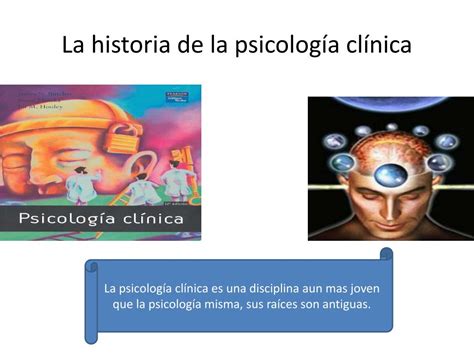 Ppt Historia De La Psicolog A Cl Nica Y Desarrollo Del Psicoan Lisis